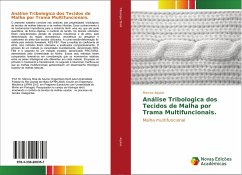 Análise Tribologica dos Tecidos de Malha por Trama Multifuncionais. - Aquino, Marcos