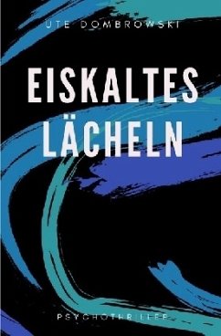 Eiskaltes Lächeln - Dombrowski, Ute