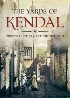 The Yards of Kendal - Hughes, Trevor; Nicholls, Arthur