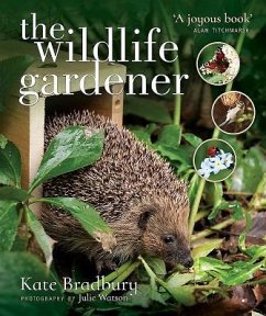 The Wildlife Gardener - Bradbury, Kate