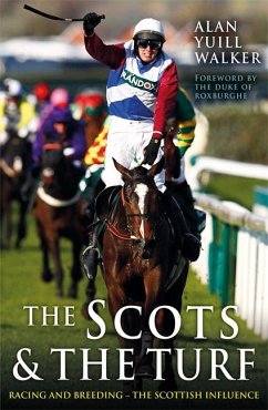 The Scots & The Turf - Walker, Alan Yuill