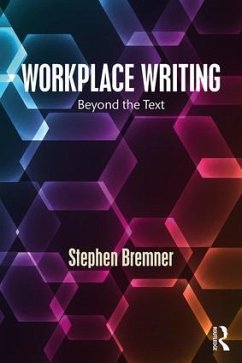 Workplace Writing - Bremner, Stephen