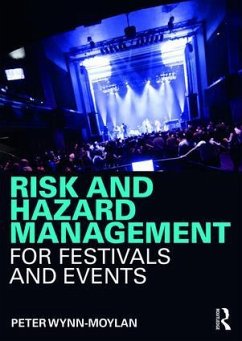 Risk and Hazard Management for Festivals and Events - Wynn-Moylan, Peter