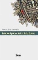 Medeniyetin Arka Sokaklari - Karabasoglu, Metin