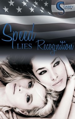 Speed, Lies, Recognition - Stone, Casey