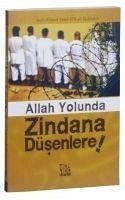 Allah Yolunda Zindana Düsenlere - Ahmed Veled El´Kuri Es-sankiti, Seyh