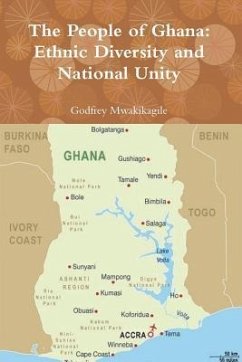 The People of Ghana: Ethnic Diversity and National Unity - Mwakikagile, Godfrey