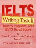 IELTS Writing Task 2: How to Improve Your IELTS Band Score (How to Improve your IELTS Test bandscores) (eBook, ePUB)