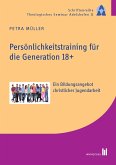 Persönlichkeitstraining für die Generation 18+ (eBook, PDF)