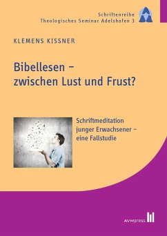 Bibellesen - zwischen Lust und Frust? (eBook, PDF) - Kißner, Klemens