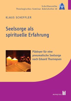 Seelsorge als spirituelle Erfahrung (eBook, PDF) - Scheffler, Klaus