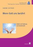 Wenn Gott uns berührt (eBook, PDF)