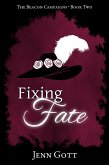 Fixing Fate (The Beacon Campaigns, #2) (eBook, ePUB)