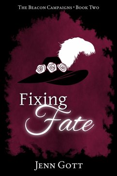 Cover Fixing Fate (The Beacon Campaigns, #2) (eBook, ePUB)