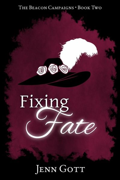 Fixing Fate (The Beacon Campaigns, #2) (eBook, ePUB)