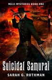 Suicidal Samurai (Meiji Mysteries, #1) (eBook, ePUB)