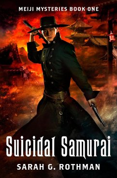 Suicidal Samurai (Meiji Mysteries, #1) (eBook, ePUB) - Rothman, Sarah