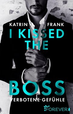 I kissed the Boss (eBook, ePUB) - Frank, Katrin