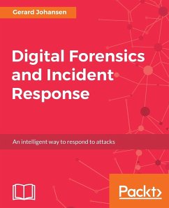 Digital Forensics and Incident Response - Johansen, Gerard