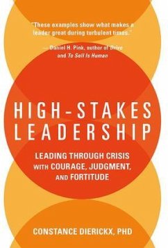 High-Stakes Leadership - Dierickx, Constance