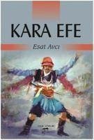 Kara Efe - Avci, Esat