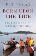 Born Upon the Tide: Stories of Irish... - Bild 1