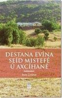 Destana Evina Seid Mistefe u Axcihane - Colpan, Riza