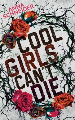 Cool Girls can't die - Schneider, Anna