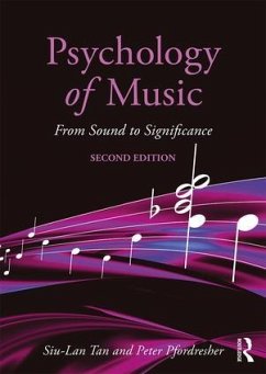 Psychology of Music - Tan, Siu-Lan (Kalamazoo College, USA); Pfordresher, Peter (University at Buffalo, the State University of N; Harre, Rom