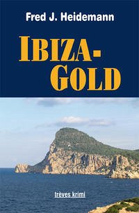 Ibiza-Gold - Heidemann, Fred J.