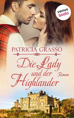 Die Lady und der Highlander / Devereux MacArthur Bd.5 (eBook, ePUB) - Grasso, Patricia