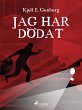Jag har dödat (eBook, ePUB) - Bild 1