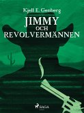 Jimmy och revolvermännen (eBook, ePUB)