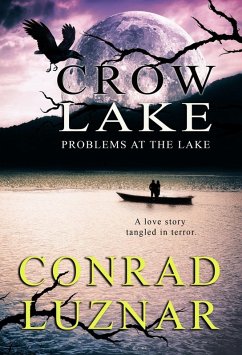 Crow Lake (eBook, ePUB) - Luznar, Conrad