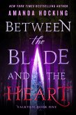 Between the Blade and the Heart (eBook, ePUB)