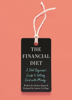 The Financial Diet (eBook, ePUB) - Fagan, Chelsea; Hage, Lauren Ver