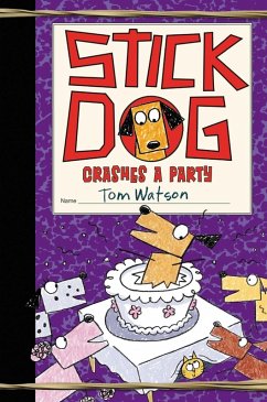 Stick Dog Crashes a Party (eBook, ePUB) - Watson, Tom