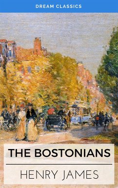 The Bostonians (Dream Classics) (eBook, ePUB) - Classics, Dream; James, Henry