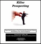 Killer Prospecting - High-Profit Strategies to Find & Develop New Business Utilizing Social Selling, Text, Email & Telephone (eBook, ePUB)