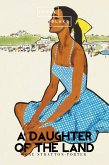 A Daughter of the Land (eBook, ePUB)