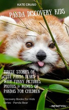 Panda Discovery Kids: Jungle Stories of Cute Panda Bears with Funny Pictures, Photos & Memes of Pandas for Children (Discovery Books For Kids Series) (eBook, ePUB) - Cruso, Kate