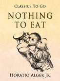Nothing To Eat (eBook, ePUB)