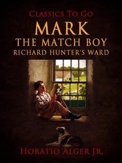 Cover Mark The Match Boy Richard Hunter's Ward (eBook, ePUB)