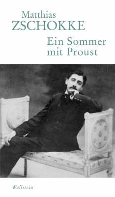 Ein Sommer mit Proust (eBook, PDF) - Zschokke, Matthias
