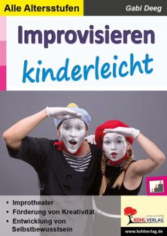 Improvisieren kinderleicht - Deeg, Gabriele