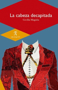 La cabeza decapitada (eBook, ePUB) - Magaña, Cecilia