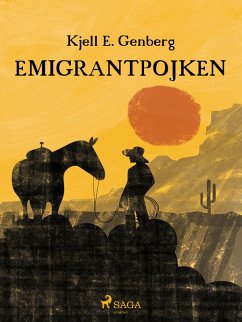 Emigrantpojken (eBook, ePUB) - Genberg, Kjell E.