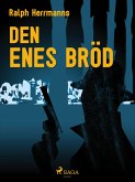 Den enes bröd (eBook, ePUB)
