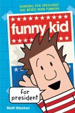 Funny Kid for President (eBook, ePUB)