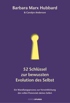 52 Schlüssel zur bewussten Evolution des Selbst - Hubbard, Barbara Marx;Anderson, Carolyn